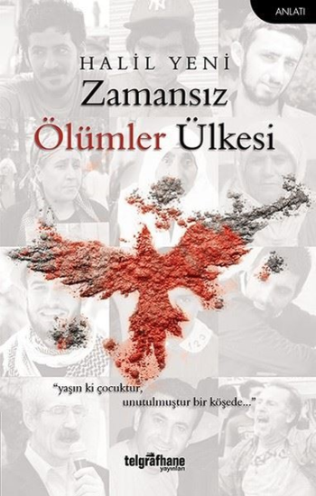 Zamansız Ölümler Ülkesi – Halil Yeni – Telgrafhane Yayınları – kitap kapağı