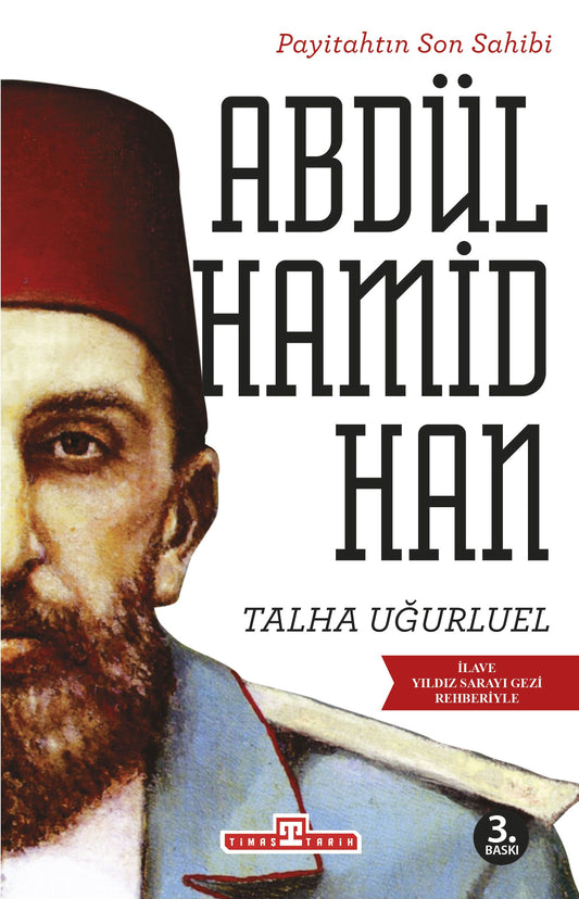Payitahtın Son Sahibi Abdülhamid Han – Talha Uğurluel – Timaş Yayınları – kitap kapağı