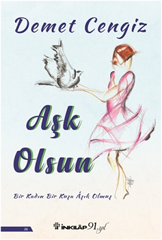Aşk Olsun – Demet Cengiz – İnkılap Kitabevi – kitap kapağı