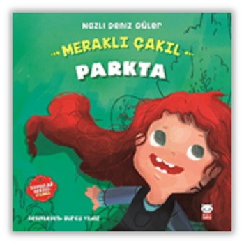 Meraklı Çakıl Parkta Duygular Serisi 1 - Kırmızı Kedi Yayınevi Kitap