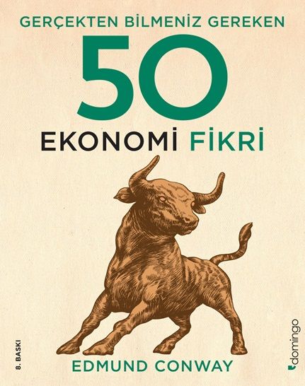 Gerçekten Bilmeniz Gereken 50 Ekonomi Fikri (Ciltli) – Edmund Conway – Domingo Yayınevi – kitap kapağı