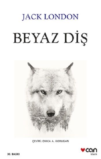 Beyaz Diş – Jack London – Can Yayınları – kitap kapağı