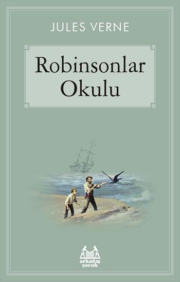 Robinsonlar Okulu – Jules Verne – Arkadaş Yayınları – kitap kapağı