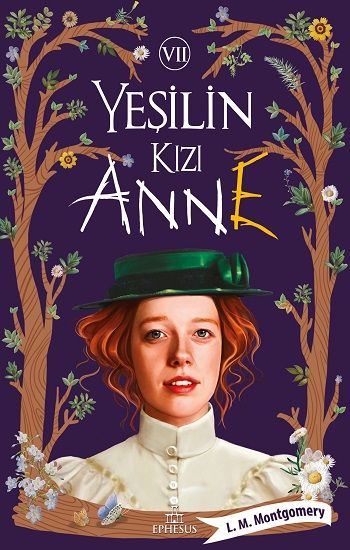 Yeşilin Kızı Anne - 7 – L. M. Montgomery – Ephesus Yayınları – kitap kapağı