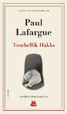 Tembellik Hakkı – Paul Lafargue – Kırmızı Kedi Yayınevi – kitap kapağı