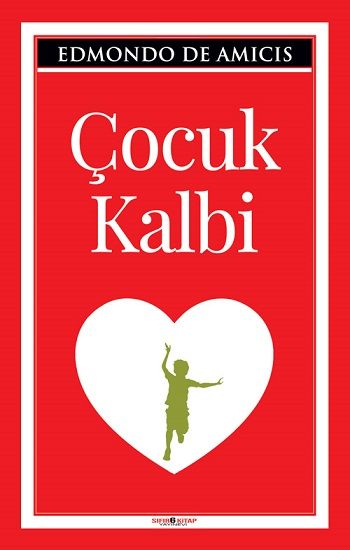 Çocuk Kalbi – Edmondo De Amıcıs – Sıfır6 Yayınevi – kitap kapağı