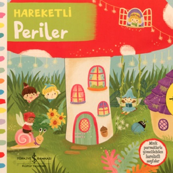 Hareketli Periler (Ciltli) - İş Bankası Kültür Yayınları Kitap