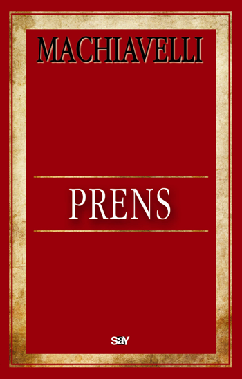Prens – Niccolo Machiavelli – Say Yayınları – kitap kapağı