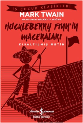 Huckleberry Finn’in Maceraları (Kısaltılmış Metin) – Mark Twain – İş Bankası Kültür Yayınları – kitap kapağı