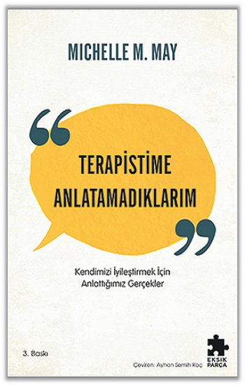 Terapistime Anlatamadıklarım - Eksik Parça Yayınları Kitap