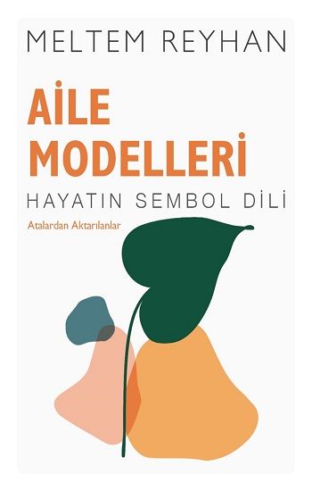 Aile Modelleri – Meltem Reyhan – İndigo Kitap – kitap kapağı