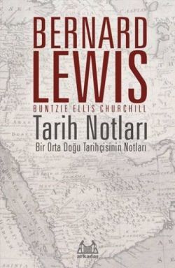 Tarih Notları - Bir Orta Doğu Tarihçisinin Notları - Arkadaş Yayınları Kitap