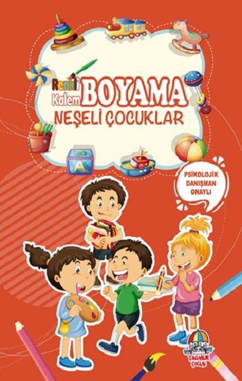 Neşeli Çocuklar - Renkli Kalem Boyama – Kolektif – Yağmur Çocuk Yayınları – kitap kapağı