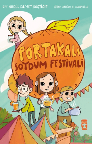 Portakalı Soydum Festivali - Timaş Çocuk Kitap