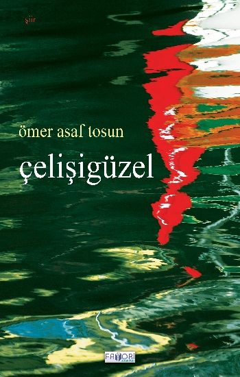 Çelişigüzel – Ömer Asaf Tosun – Favori Yayınları – kitap kapağı