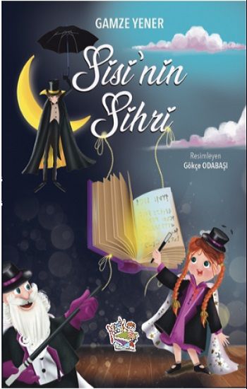 Sisi’nin Sihri - Parmak Çocuk Yayınları Kitap