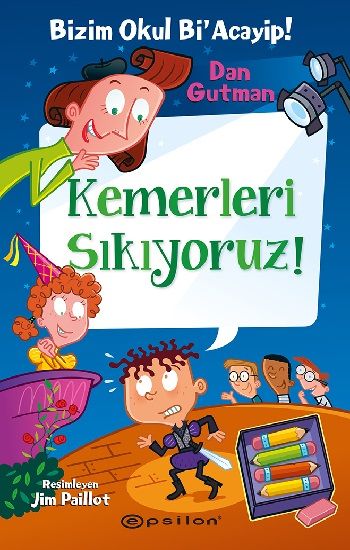 Bizim Okul Bi' Acayip 15-Kemerleri Sıkıyoruz! (Ciltli) - Epsilon Yayınları Kitap