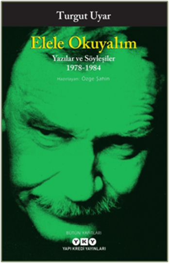 Elele Okuyalım - Yazılar ve Söyleşiler 1978-1984 - Yapı Kredi Yayınları Kitap