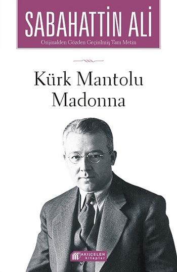Kürk Mantolu Madonna – Sabahattin Ali – Akıl Çelen Kitaplar – kitap kapağı