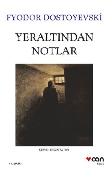 Yeraltından Notlar – Fyodor Mihayloviç Dostoyevski – Can Yayınları – kitap kapağı