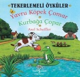 Tekerlemeli Öyküler : Yavru Köpek Çomar - Kurbağa Çopar - İş Bankası Kültür Yayınları Kitap