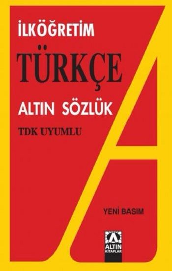 İlköğretim Türkçe Altın Sözlük - Altın Kitaplar - Boyama ve Çocuk Kitapları Kitap