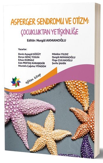 Asperger Sendromu Ve Otizm: Çocukluktan Yetişkinliğe - Eğiten Kitap Kitap