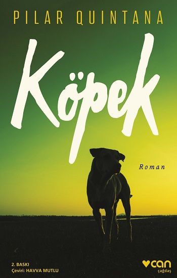 Köpek – Pilar Quintana – Can Yayınları – kitap kapağı