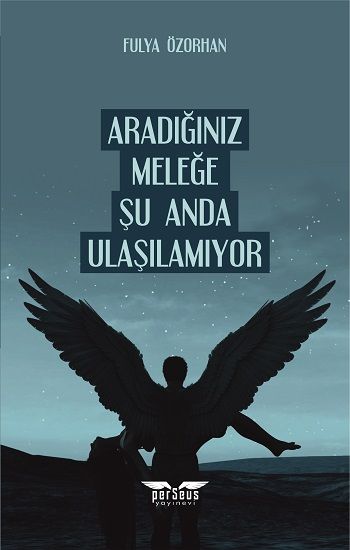 Aradığınız Meleğe Şu Anda Ulaşılamıyor - Perseus Kitap