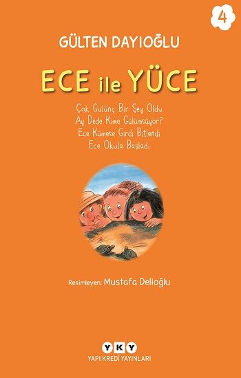Ece ile Yüce 4 - Yapı Kredi Yayınları Kitap