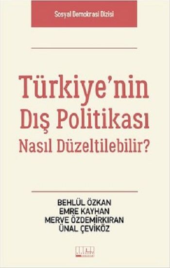 Türkiye'nin Dış Politikası Nasıl Düzeltilebilir – Kolektif – Alabanda Yayın – kitap kapağı