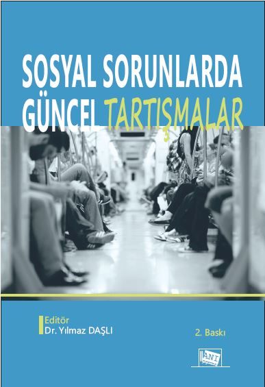 Sosyal Sorunlarda Güncel Tartışmalar - Anı Yayıncılık Kitap