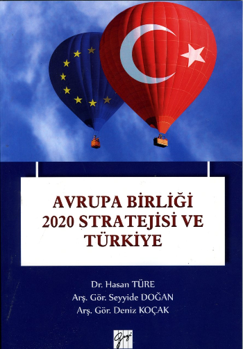 Avrupa Birliği 2020 Stratejisi ve Türkiye – Kolektif – Gazi Kitabevi – kitap kapağı