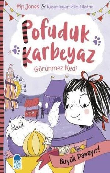 Pofuduk Karbeyaz - Büyük Panayır! – Pip Jones & Sara Ogilvie – Mavi Kirpi Yayınları – kitap kapağı