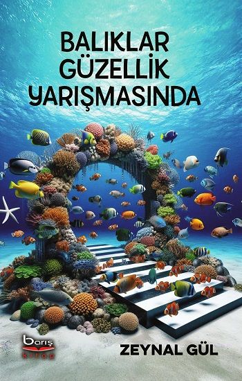 Balıklar Güzellik Yarışmasında - Barış Kitap Kitap