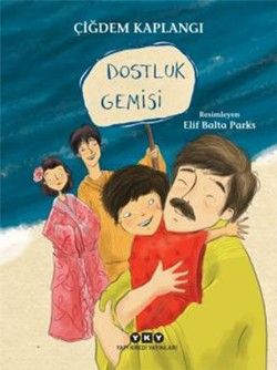 Dostluk Gemisi - Yapı Kredi Yayınları Kitap