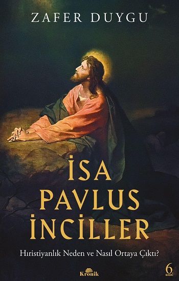 İsa, Pavlus, İnciller - Kronik Kitap Kitap