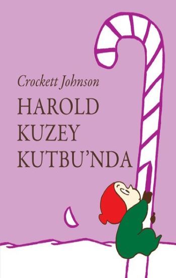 Harold Kuzey Kutbu'nda – Crockett Johnson – Can Çocuk Yayınları – kitap kapağı
