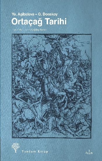 Ortaçağ Tarihi – Ye Agibalova - G. Donskoy – Yordam Kitap – kitap kapağı