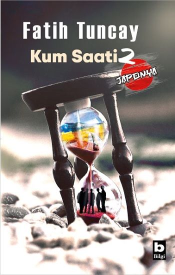 Kum Saati 2 - Japonya - Bilgi Yayınevi Kitap