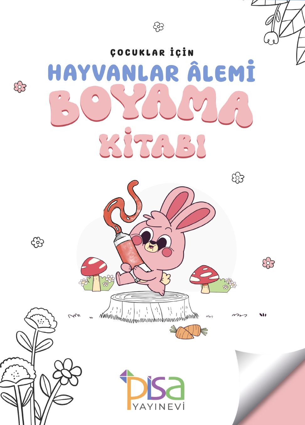 Çocuklar İçin Hayvanlar Alemi Boyama Kitabı – Kolektif – Pisa Yayınevi – kitap kapağı