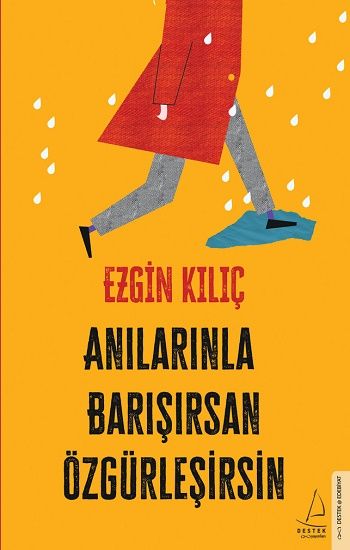 Anılarınla Barışırsan Özgürleşirsin - Destek Yayınları Kitap