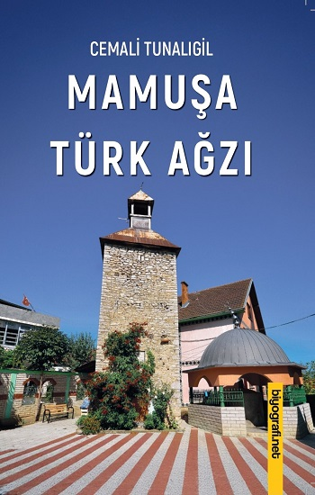Mamuşa Türk Ağzı - Biyografi Net Yayıncılık Kitap