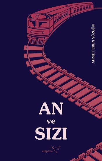 An ve Sızı – Ahmet Eren Süzgün – Müptela Yayınevi – kitap kapağı