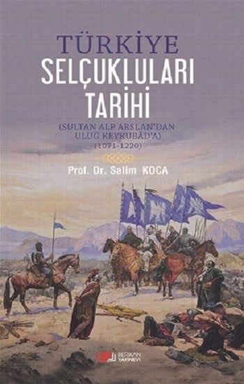 Türkiye Selçukluları Tarihi - Berikan Yayınları Kitap