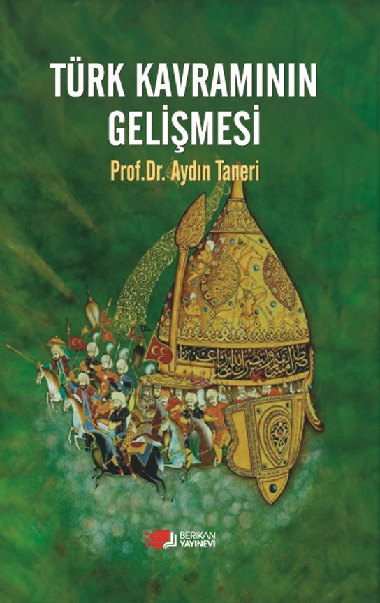Türk Kavramının Gelişmesi - Berikan Yayınları Kitap