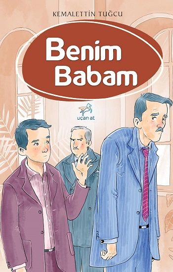 Benim Babam – Kemalettin Tuğcu – Uçan At – kitap kapağı