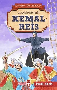Kemal Reis - Kahraman Türk Denizcileri - Timaş Çocuk Kitap