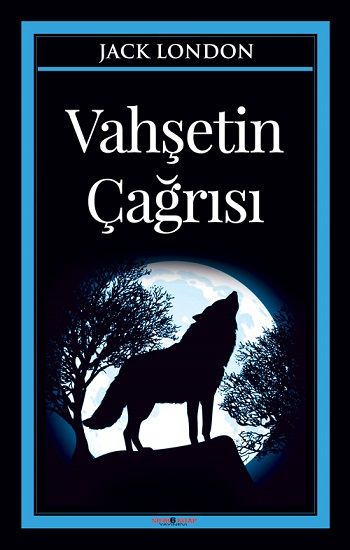 Vahşetin Çağrısı – Jack London – Sıfır6 Yayınevi – kitap kapağı
