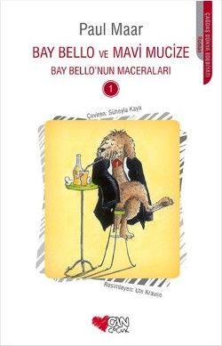 Bay Bello ve Mavi Mucize - Can Çocuk Yayınları Kitap